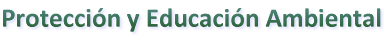 Proteccin y Educacin Ambiental